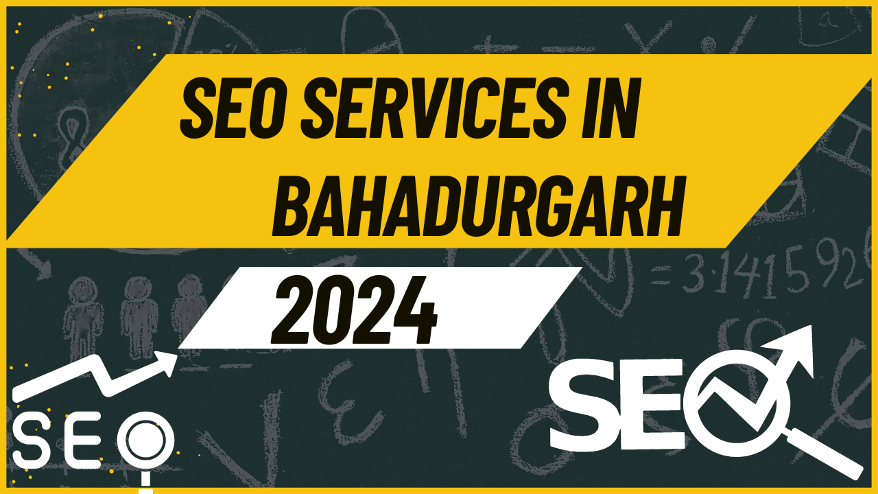 seo services in Bahadurgarh